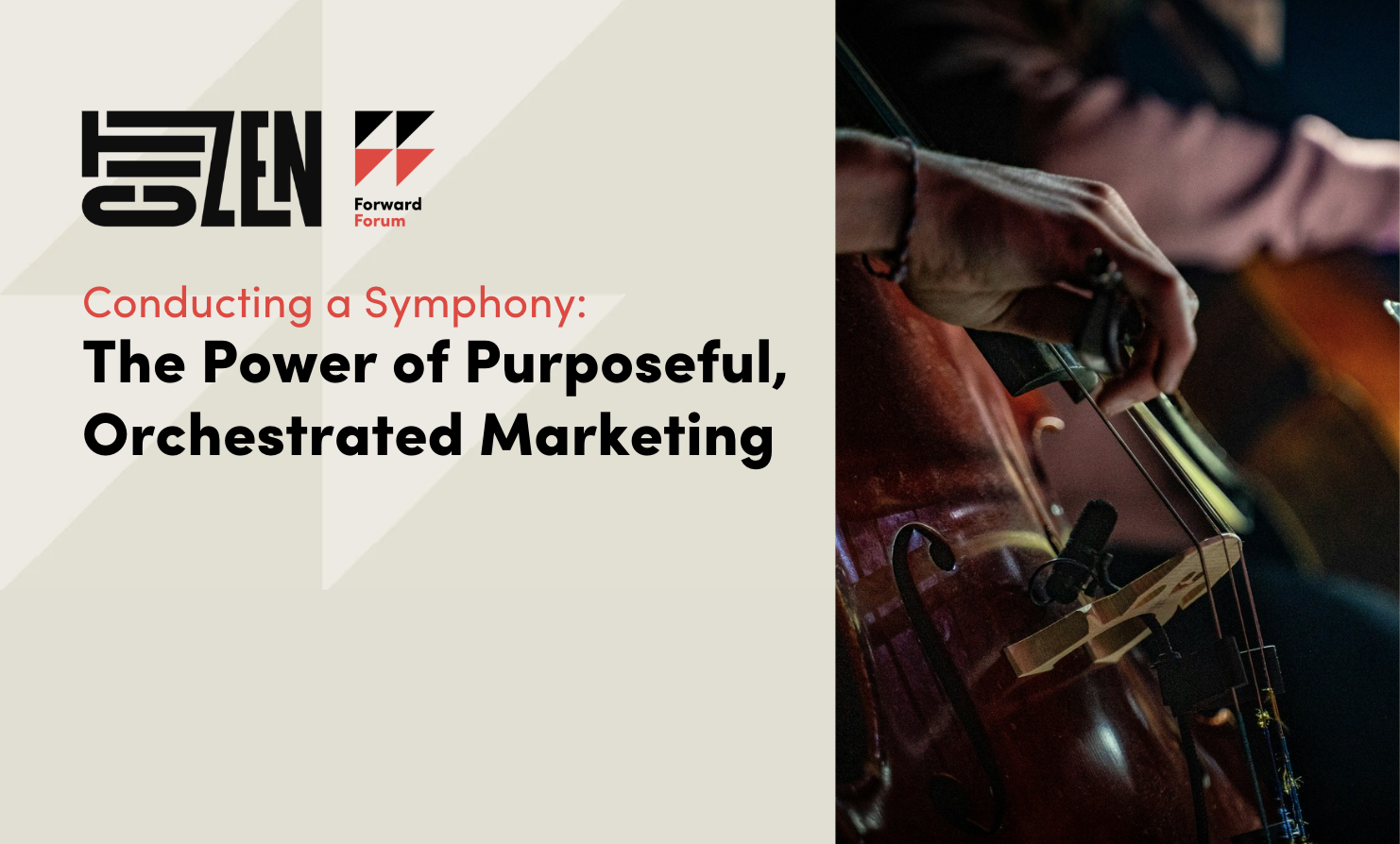 Conducting A Symphony: The Power of Purposeful, Orchestrated Marketing